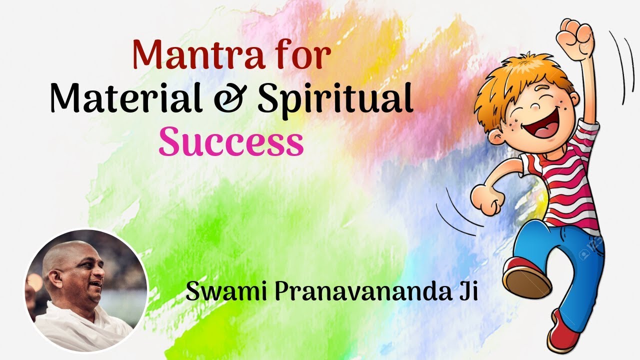 Mantra for Material & Spiritual Success | Swami Pranavananda Ji