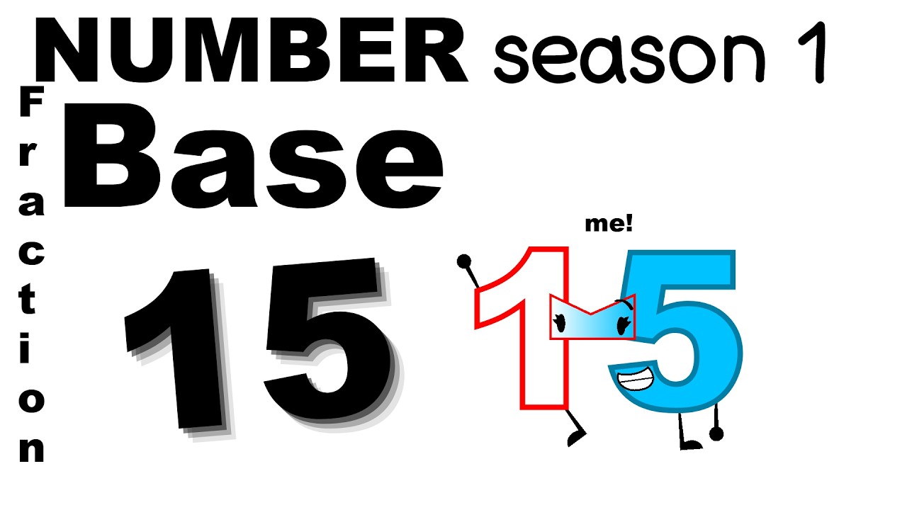 Number fraction base 15 (FULL SEASON 1)