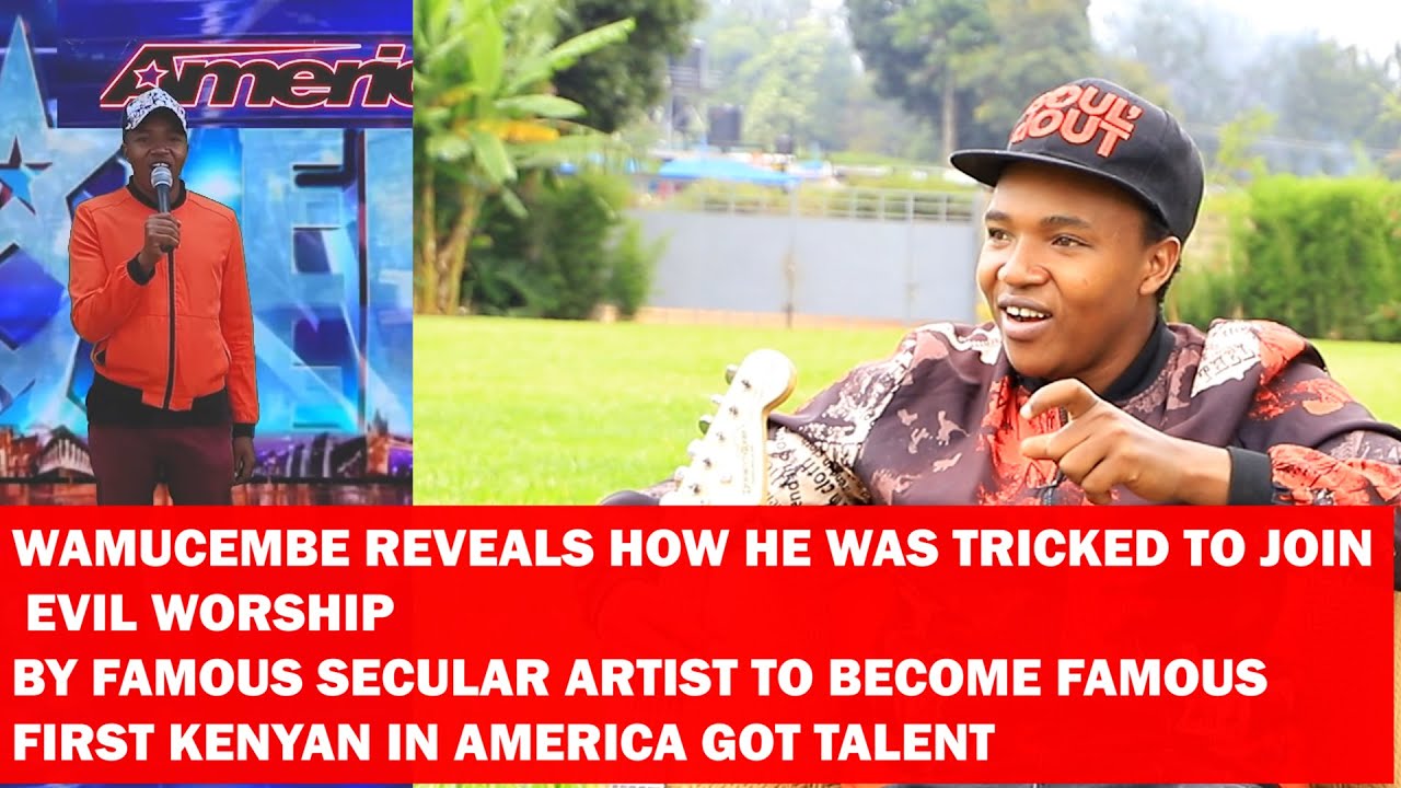 FIRST KENYAN IN AMERICA GOT TALENT REVEALS HOW HE WAS TRICKED TO JOIN EVIL GROUP TO BECOME FAMOUS