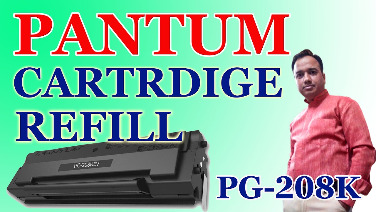 How to Refill Pantum PG-208K Toner Cartridge