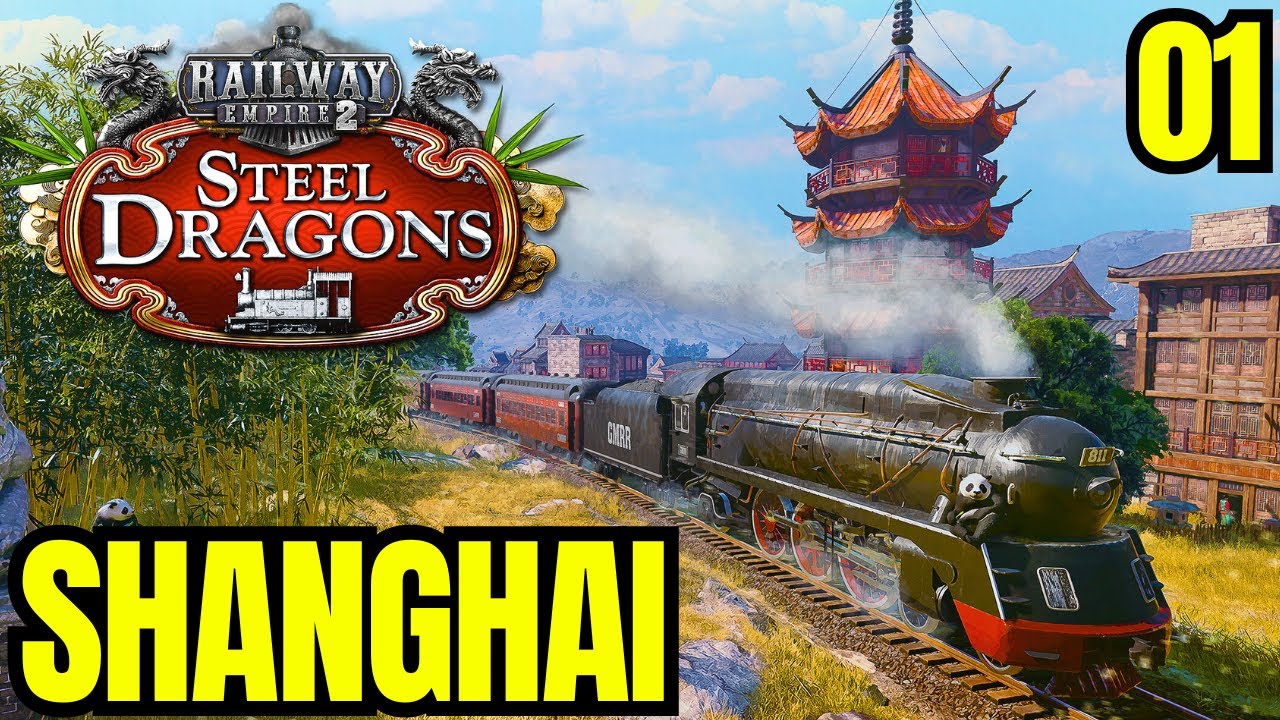 Wir legen das erste Schienennetz in China! | Railway Empire 2 - Steel Dragons DLC | Shanghai (01)