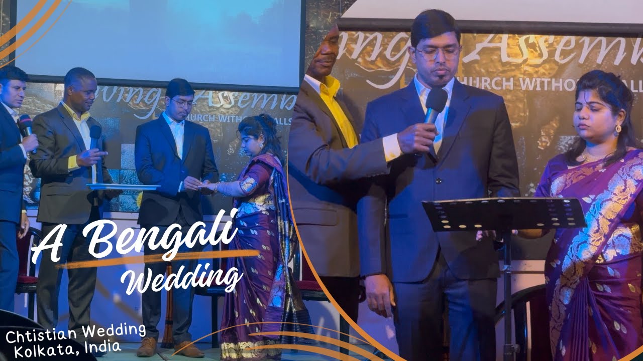 Bengali Christian Wedding - Kolkata, West Bengal, India