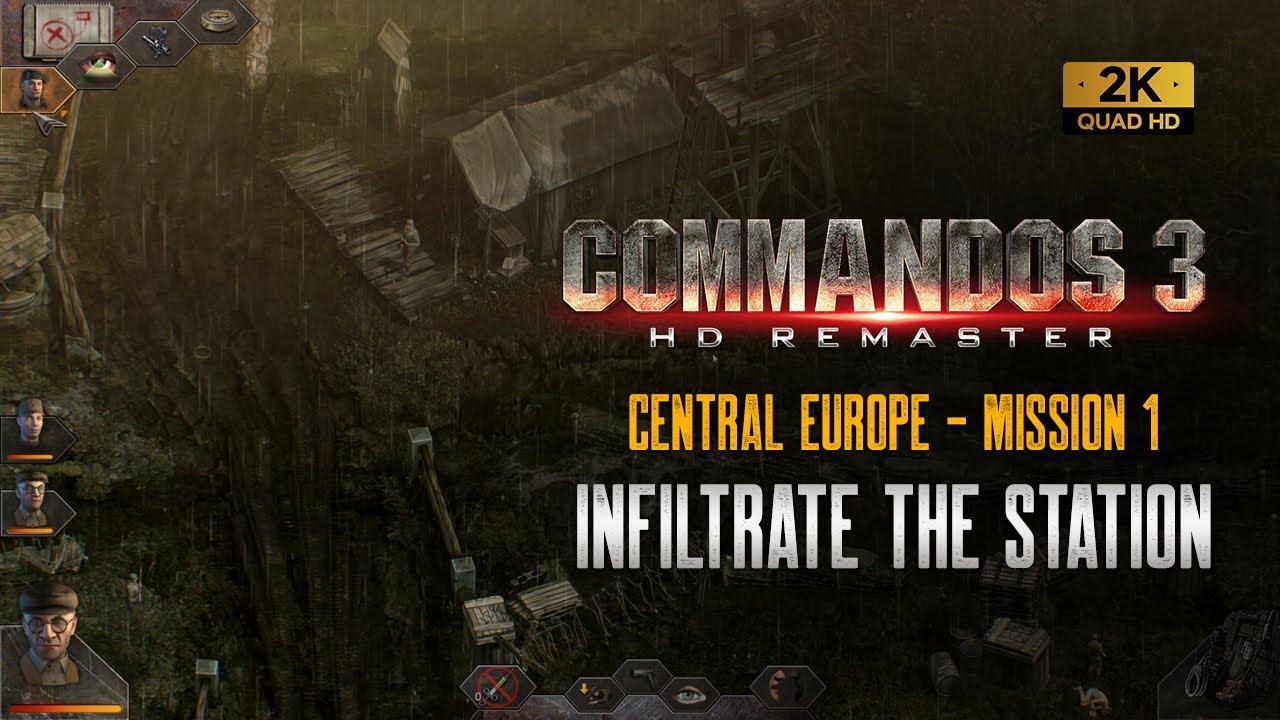 Commandos 3 HD | Mission 1 | CENTRAL EUROPE | Infiltrate the Station | Easy Walkthrough (1440p)