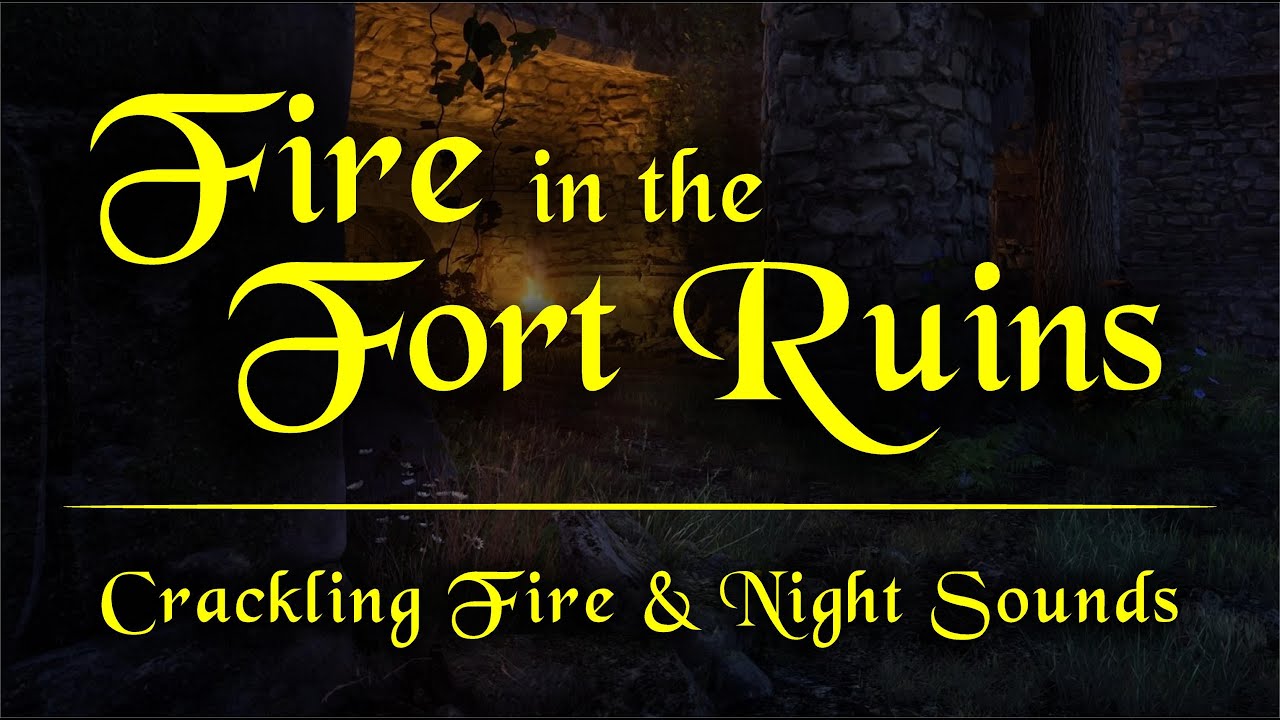 Fire in the Fort Ruins Ambience [ Crackling Fire & Deep Forest Sounds for Sleep & Study ] Oblivion