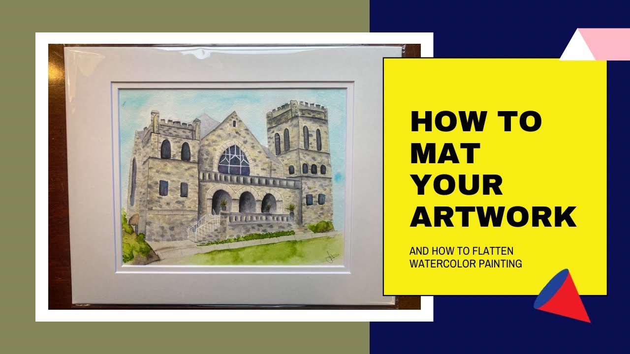 How To Mat Your Artwork | How To Flatten Watercolor Painting
