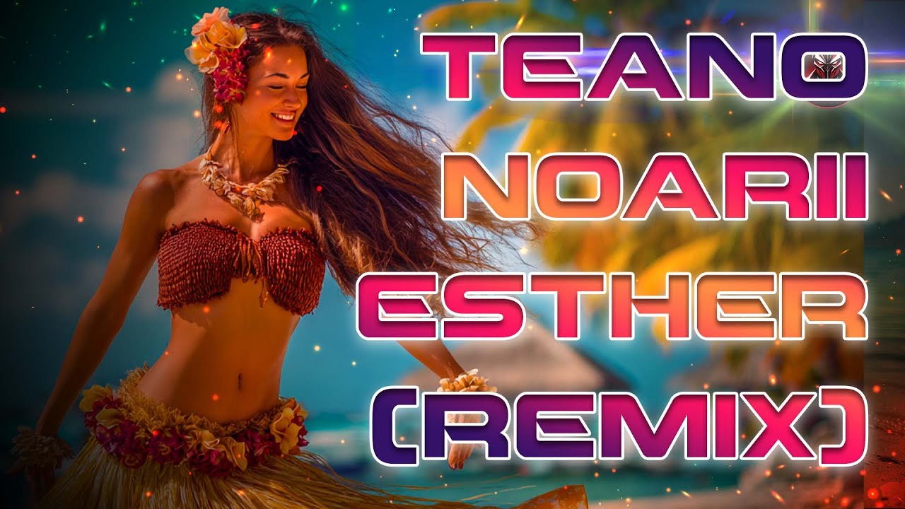 Esther Tefana – Teanonoarii (Remix 2026 Tribute) 🌺