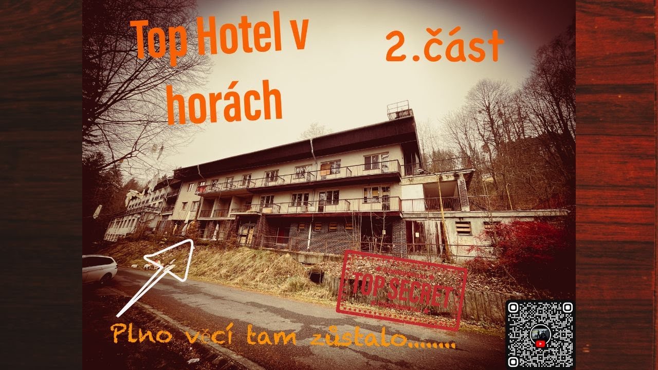 Urbex Hotel v horách 2.část