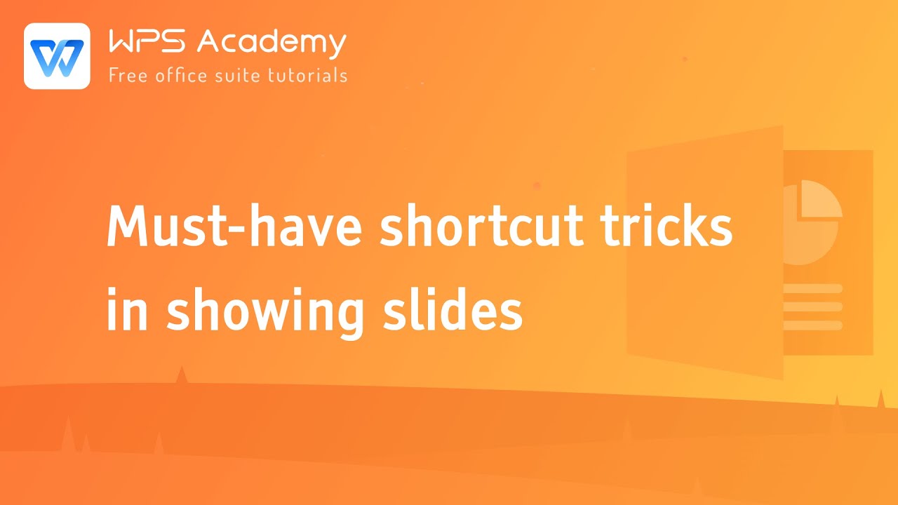 [WPS Academy] 1.8.0 PPT: Must-have shortcut tricks in showing slides
