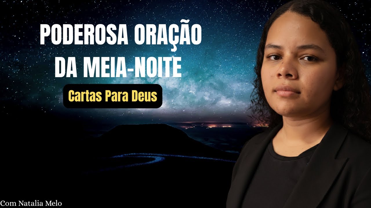 PODEROSA ORAÇÃO DA MEIA-NOITE-23/02/2026