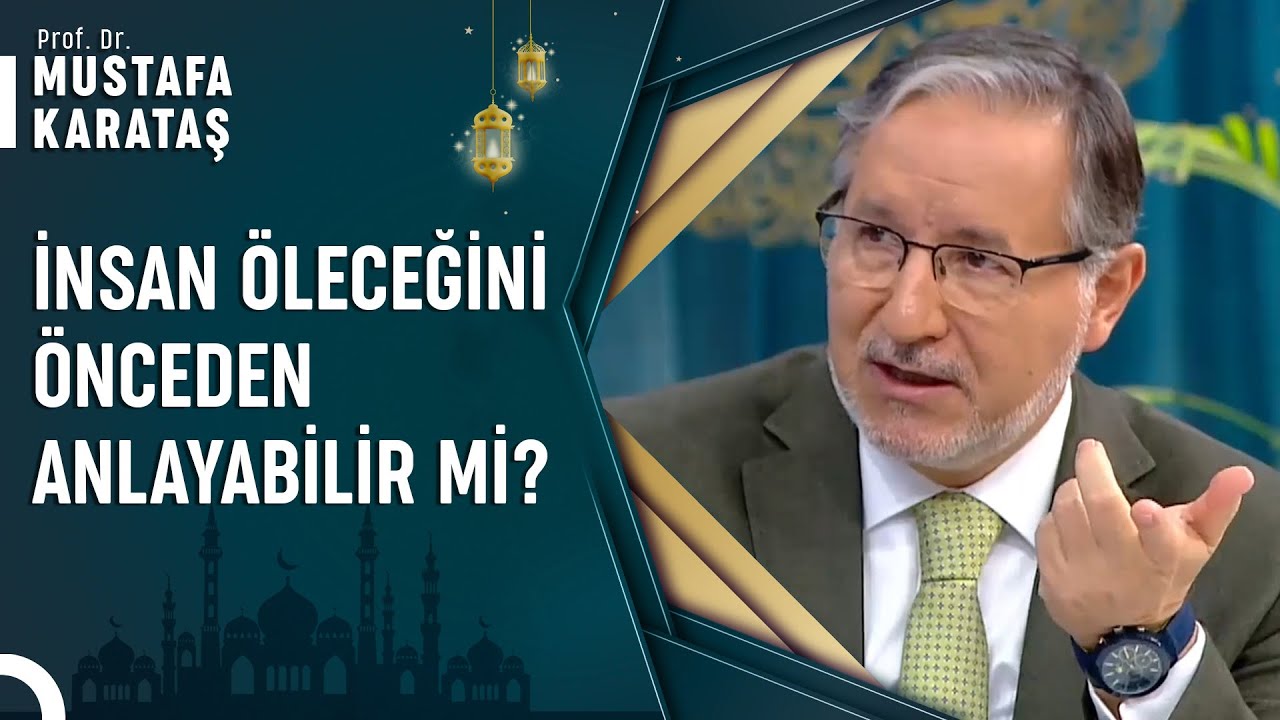 Kişi Öleceğini Hissedebilir Mi? | Prof. Dr. Mustafa Karataş ile Muhabbet Kapısı