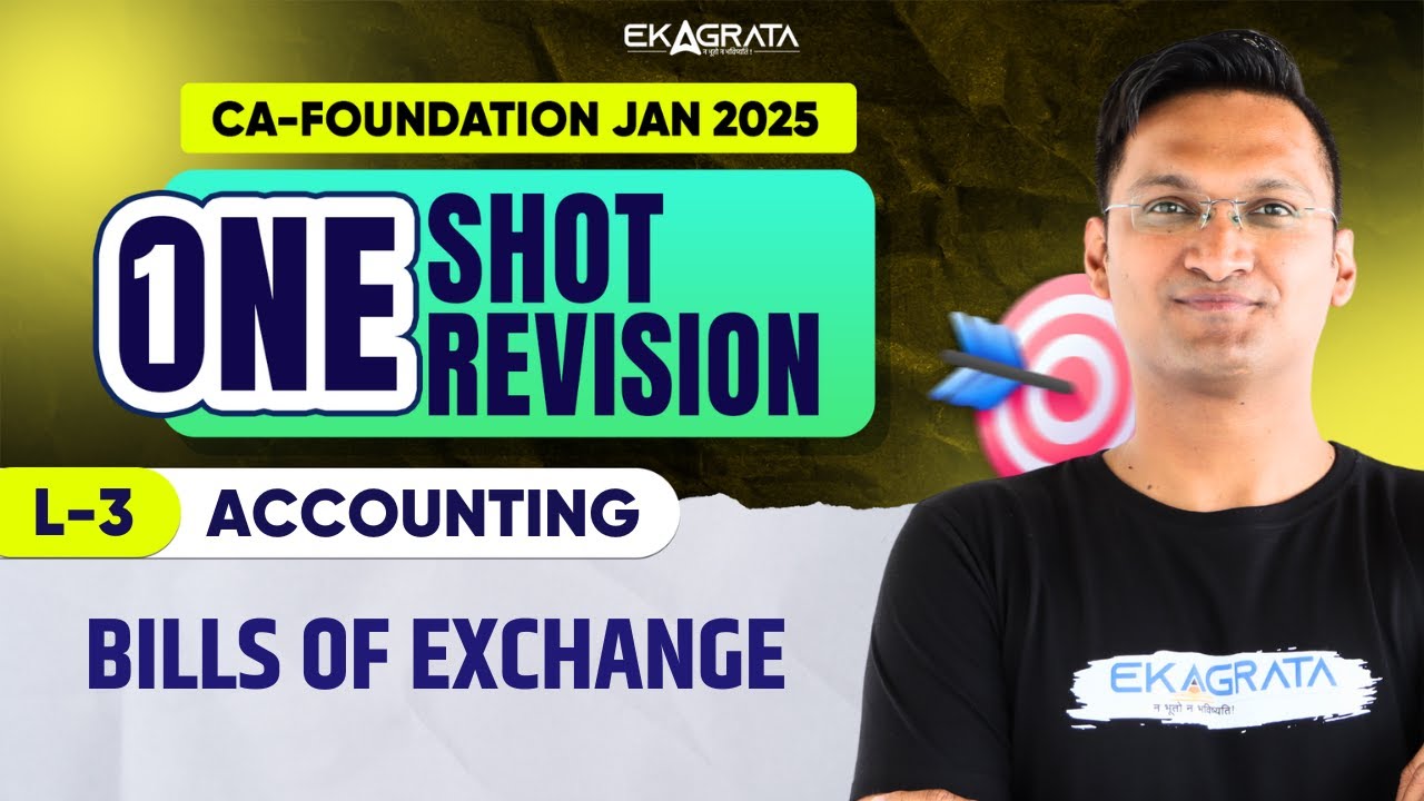 CA Foundation Accounts | Bills of Exchange CA Foundation | CA Foundation Accounts ONE SHOT Jan 25