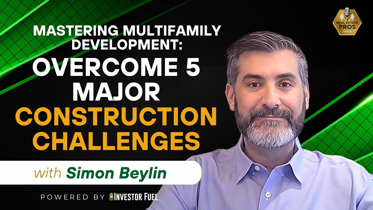 Mastering Multifamily Development: Overcome 5 Major Construction Challenges