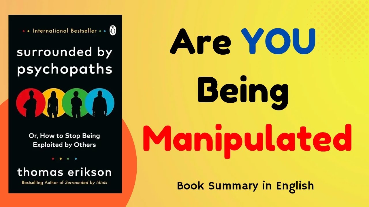 Surrounded by Psychopaths Book Summary | How to Identify & Defeat Manipulators!