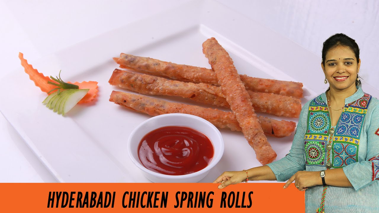 HYDERABADI CHICKEN SPRING ROLLS - Mrs Vahchef