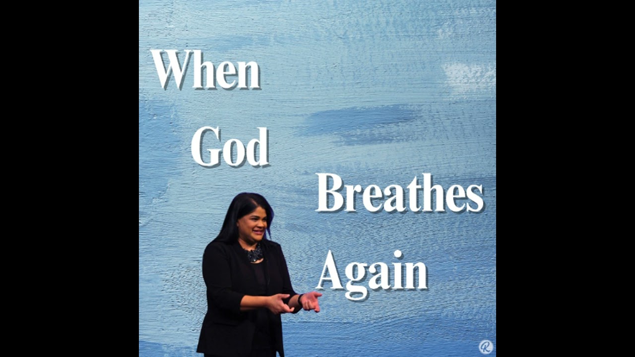 When God Breathes Again