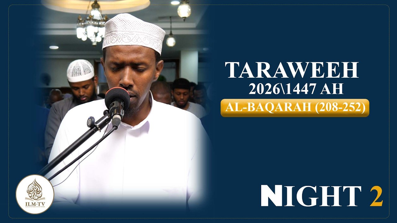 Taraweeh 2026\1447 AH || Al-Baqarah (208-252) || Night 2 || Qari Yahya Mohamed