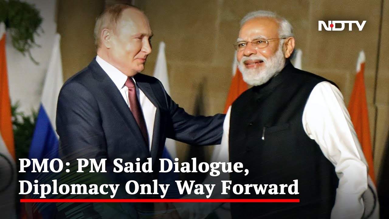 PM Modi Tells Putin Dialogue, Diplomacy Only Way Forward On Ukraine War