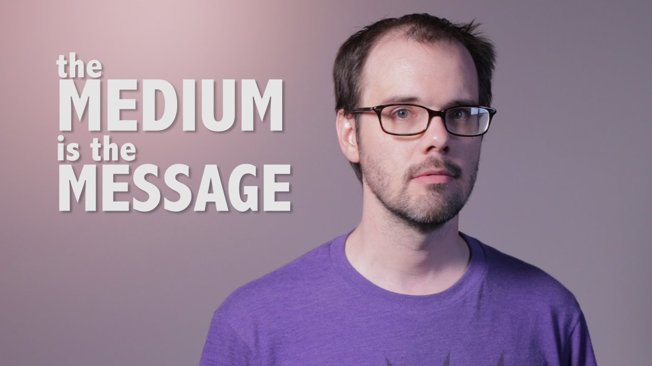 Minisode - The Medium is the Message