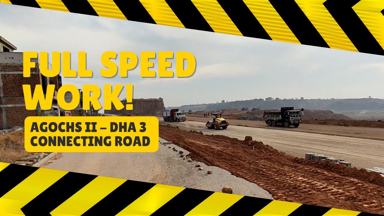 AGOCHS 2 - DHA 3 Connectivity Road | Work in Full Swing
