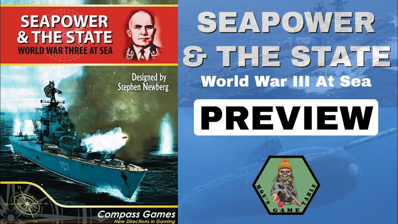 Seapower & the State от Compass Games: превью