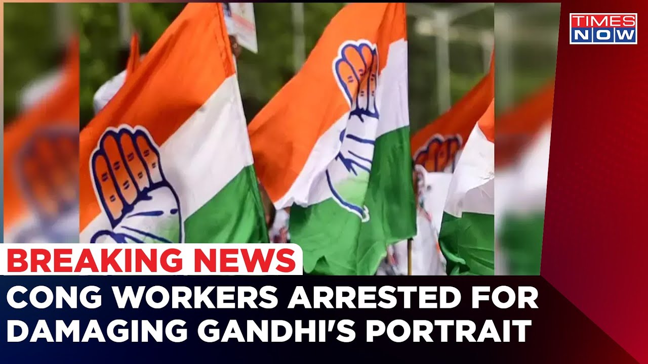 Congress Workers Arrested For Allegedly Damaging Mahatma Gandhi's Portrait | Breaking News