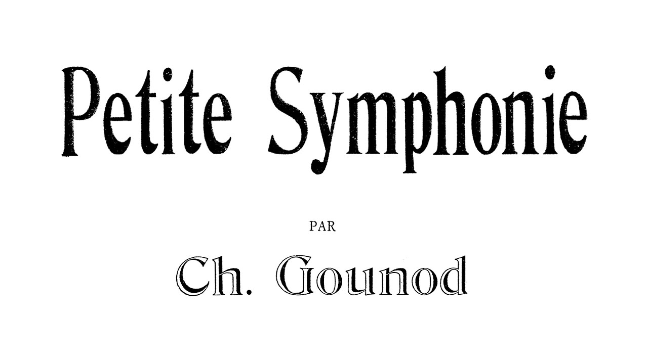 Gounod: Petite Symphonie [SCORE]