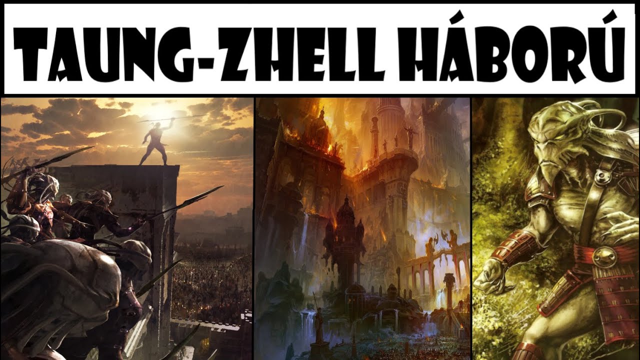 Taung-Zhell Háború (YE 200 000 - 90 000) | Konfliktusok 1. Rész | Legenda