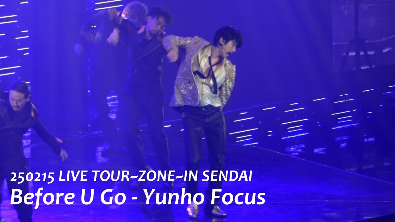 250215 Before U Go - Yunho Focus - LIVE TOUR~ZONE~IN SENDAI