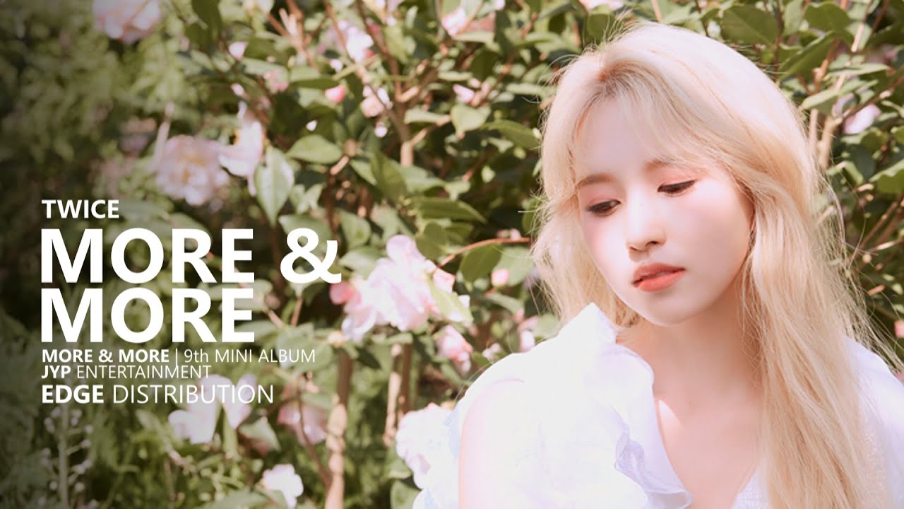 TWICE 트와이스 - MORE & MORE | Edge Distribution