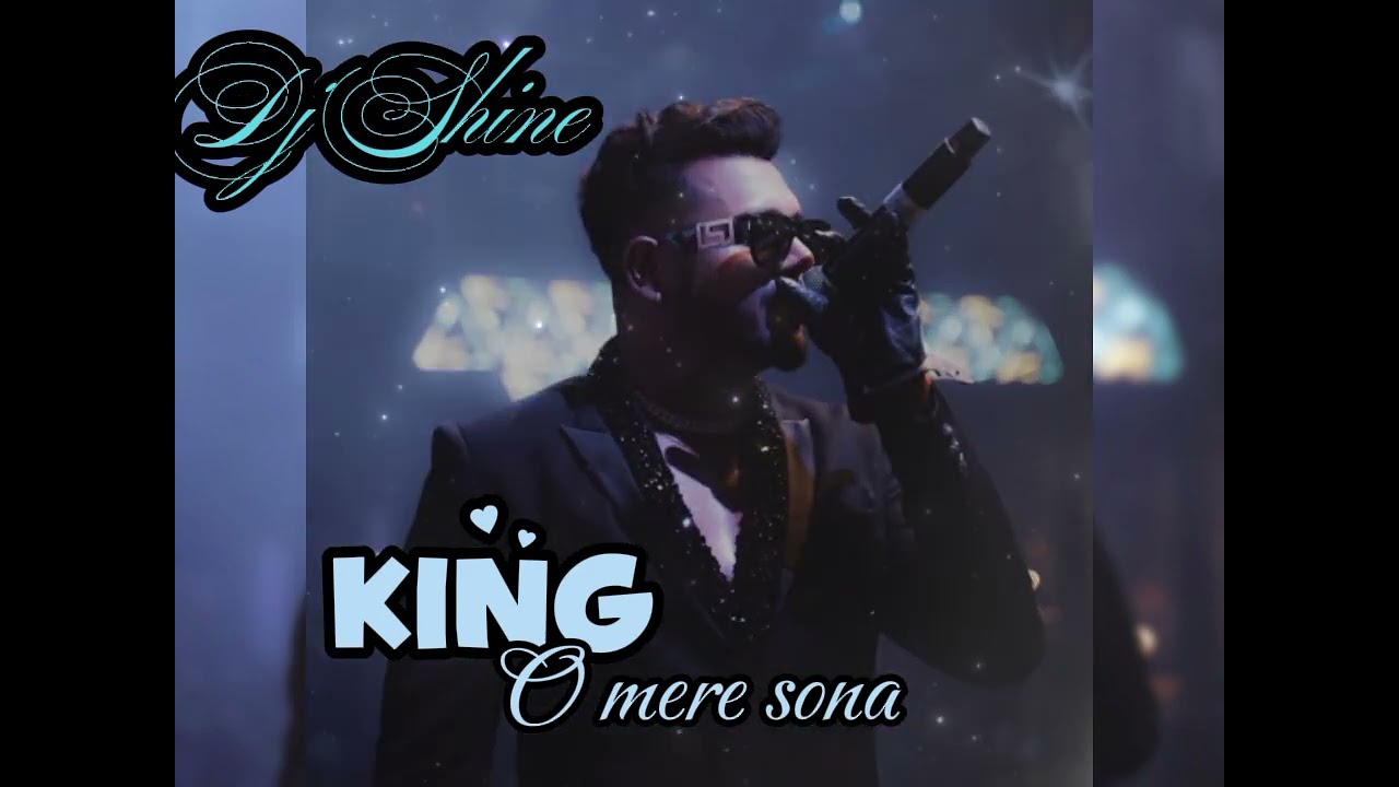 O MERE SONA X KING X DJ SHINE SHR