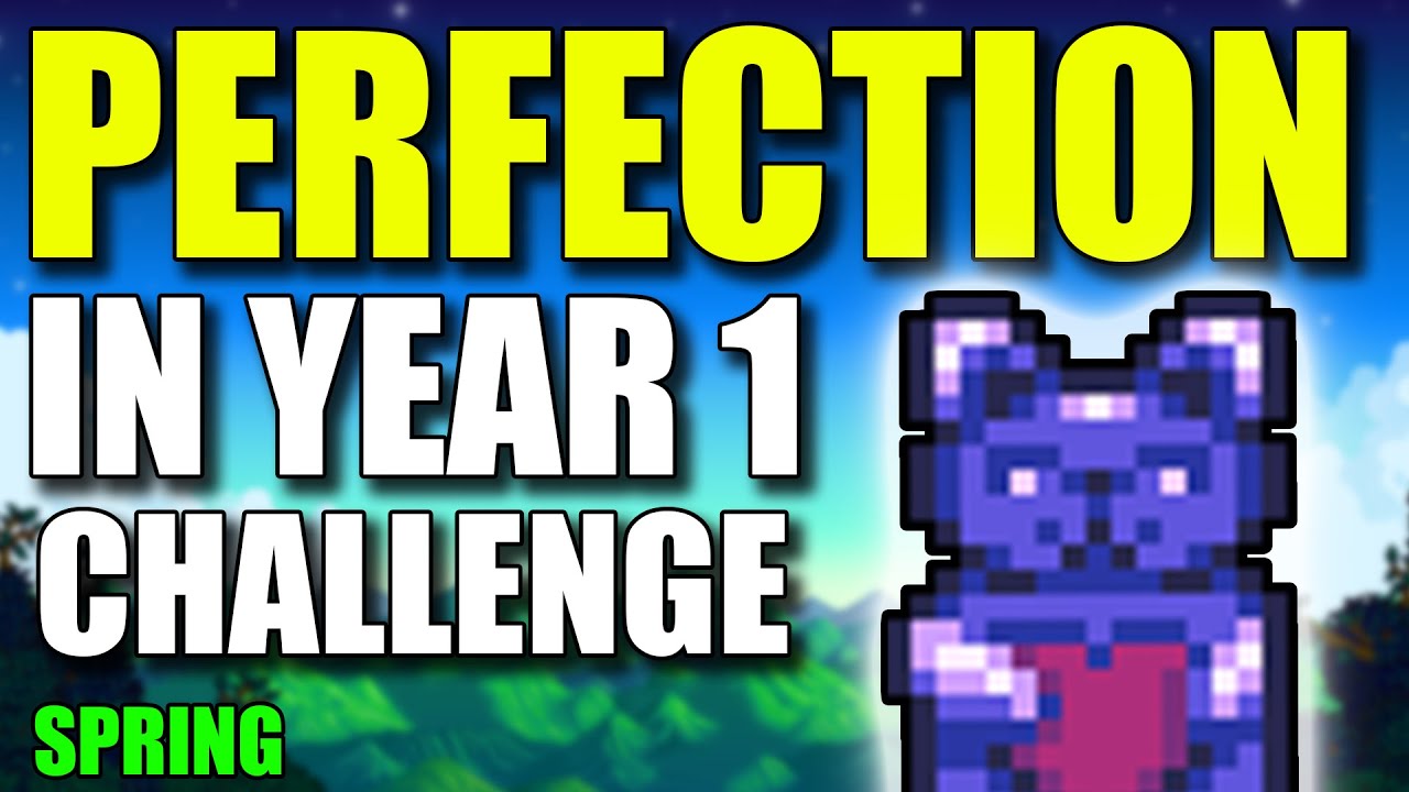 Achieving Perfection in 1 Year? | The Ultimate Stardew Valley Challenge | Spring