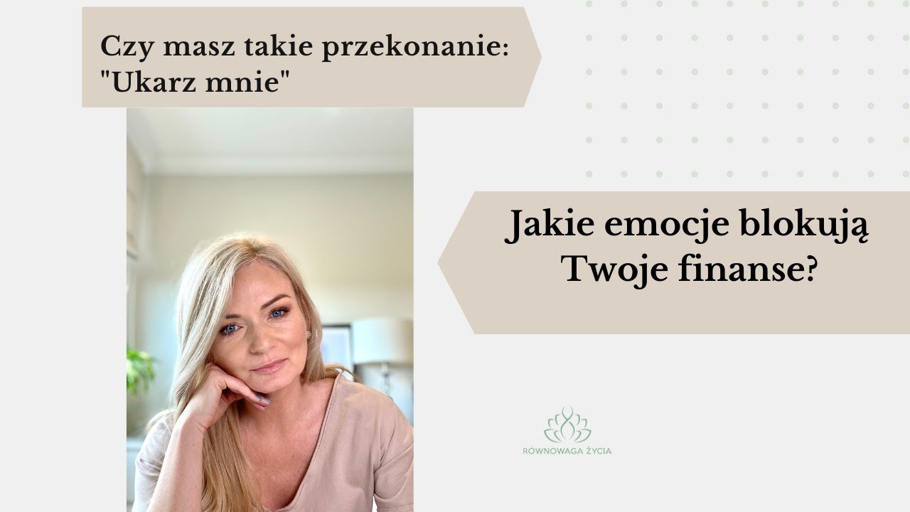 Jakie emocje blokują Twoje finanse? 