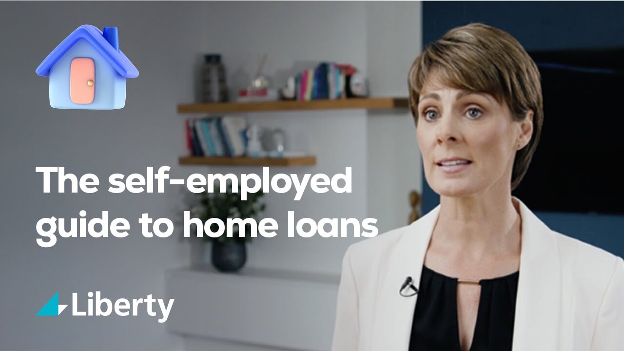 The self-employed guide to home loans | Liberty Financial