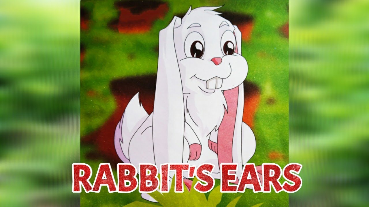 Rabbit's Ears Story - Sr. Kg Stories