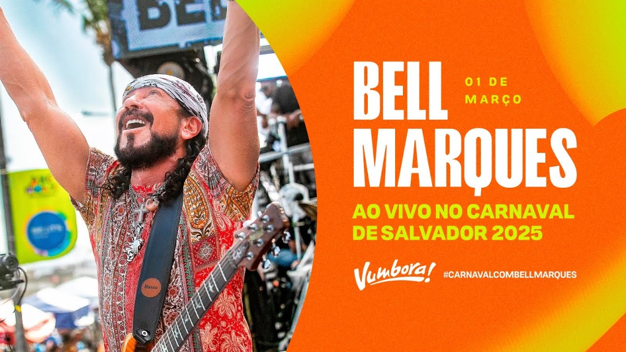 CARNAVAL DE SALVADOR 2025 - Bell Marques - Bloco VUMBORA (sábado)