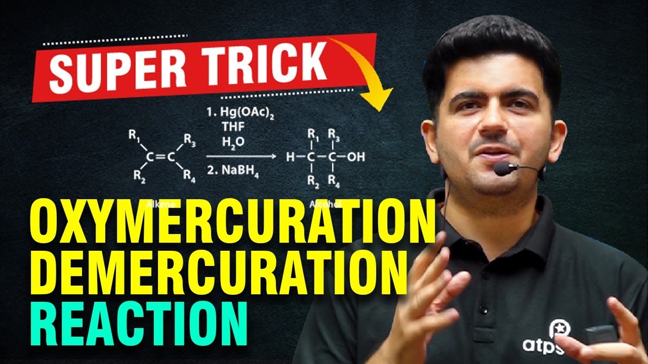 Super Trick Oxymercuration demercuration of alkenes | IIT JEE & NEET | Vineet Khatri Sir | ATP STAR