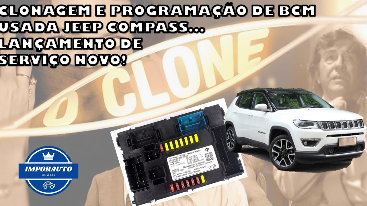CLONAGEM E PROGRAMAÇÃO DE BCM USADA JEEP COMPASS...LANÇAMENTO DE SERVIÇO NOVO!