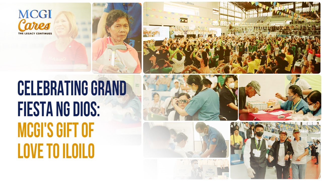 Celebrating Grand Fiesta ng Dios: MCGI's Gift of Love to Iloilo | MCGI Cares