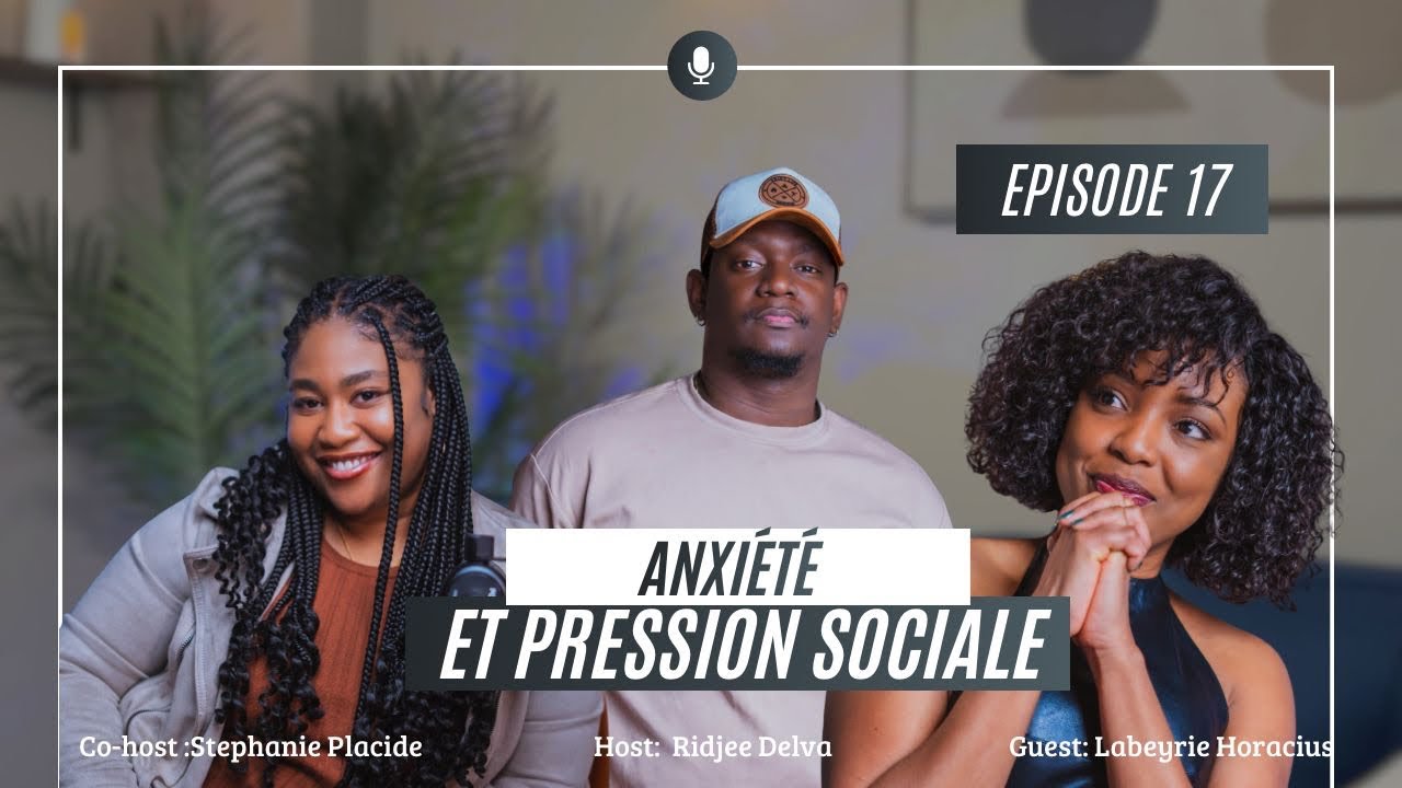 BALANCE PODCAST EPISODE 17 | ANXIÉTÉ ET PRESSION SOCIALE 