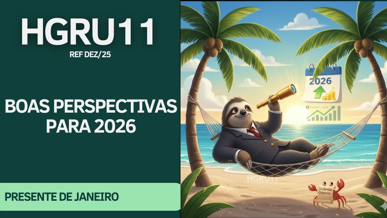 #HGRU11 - BELO PAGAMENTO EM JANEIRO E BOAS PERSPECTIVAS PARA 2026