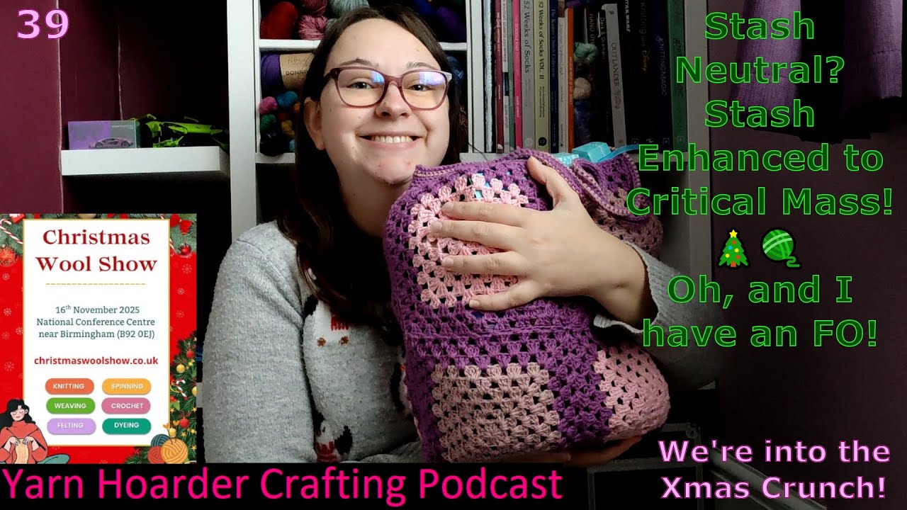 YHCP Episode 39 + Christmas Wool Show Haul!