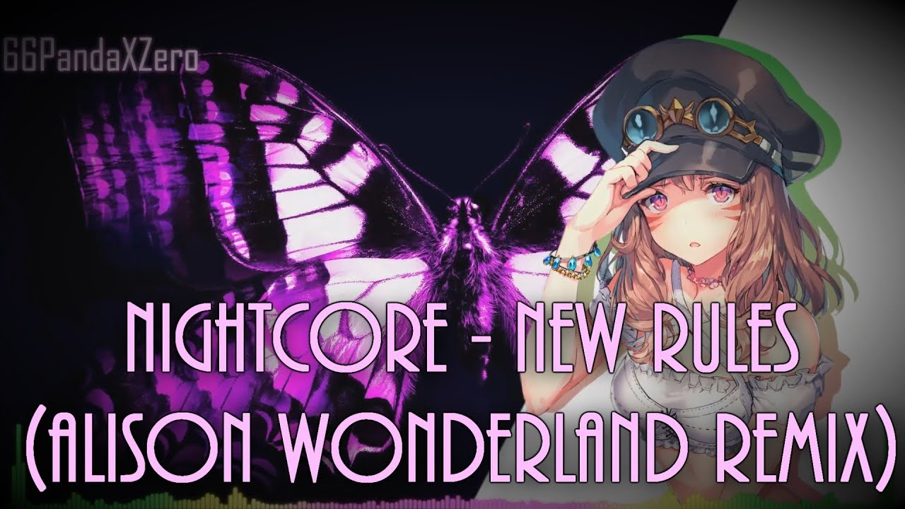 Nightcore - New Rules (Alison Wonderland Remix)