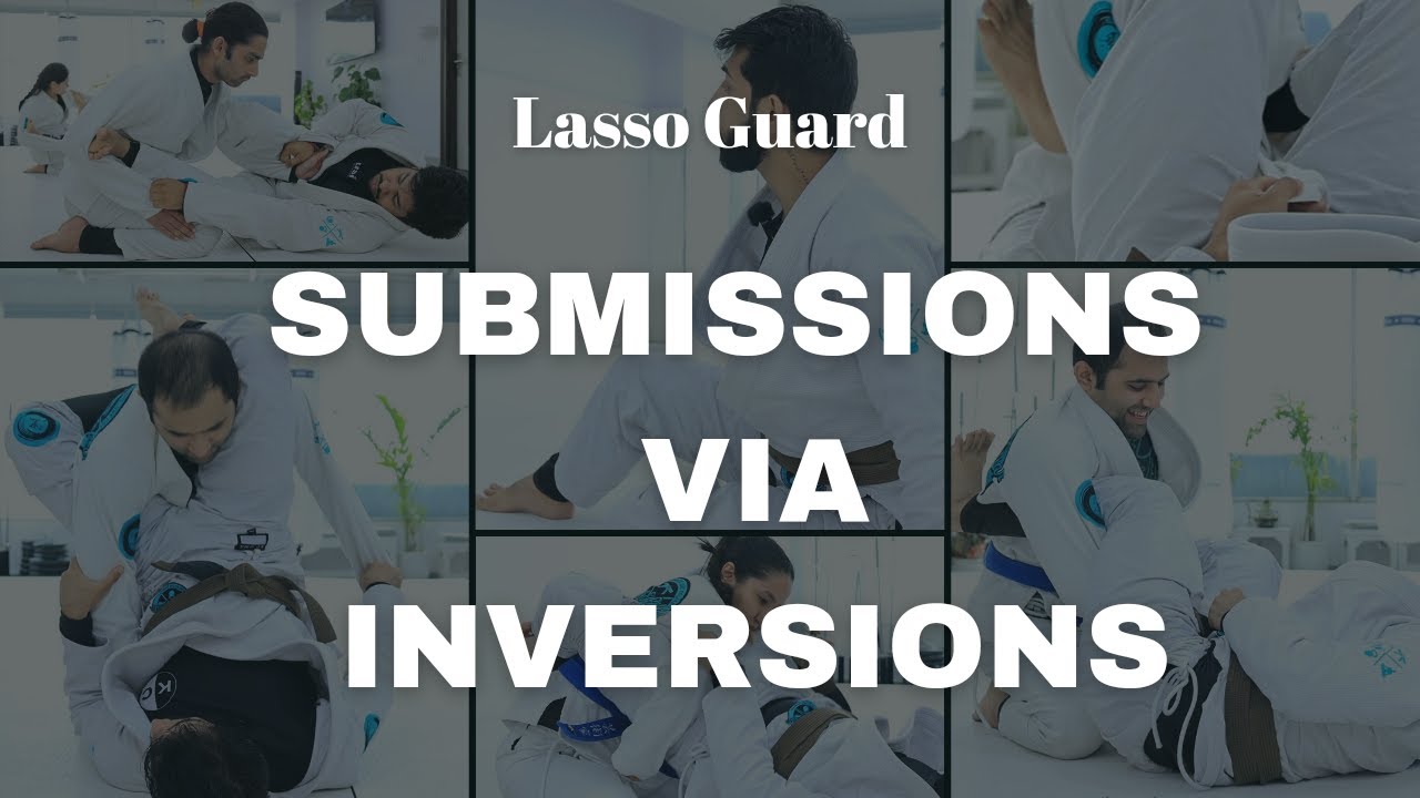 Submissions via Inversions - Attacks from Lasso Guard | BJJ Basics by Binish Sukhija