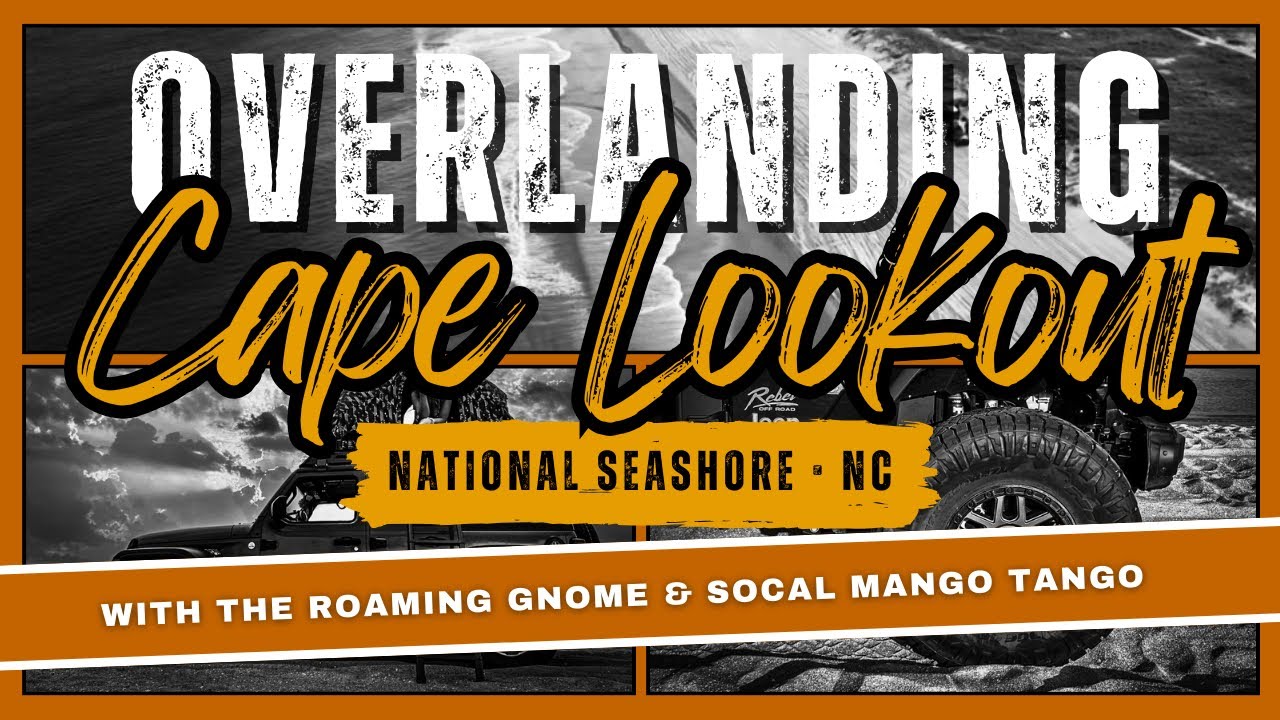 Cape Lookout National Seashore: The Ultimate Beach Camping & Overlanding Guide- 56 Miles of Freedom!