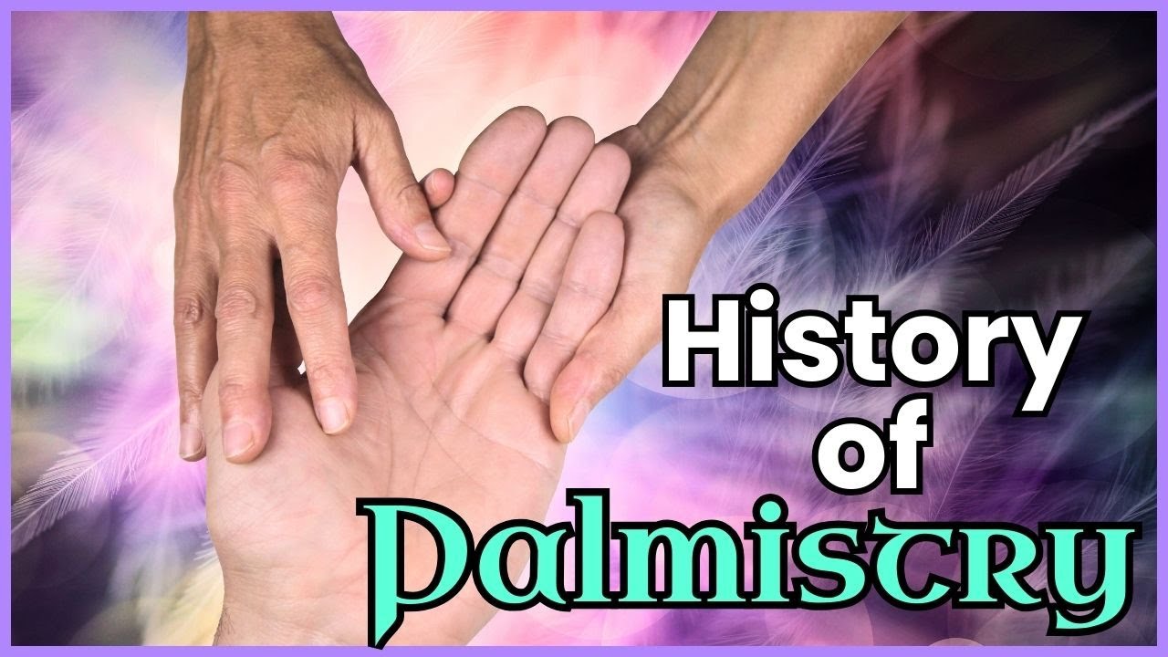 A History of Palm Reading: How Palmistry Has GrownThroughout The Ages