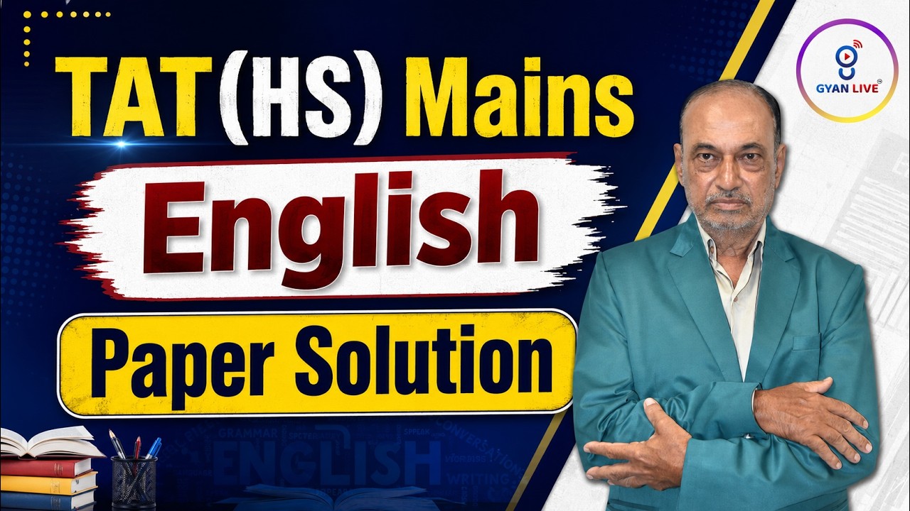 TAT (HS) Mains | English Paper Solution | LIVE@09:30AM🚀 GYANLIVE શિક્ષણ
