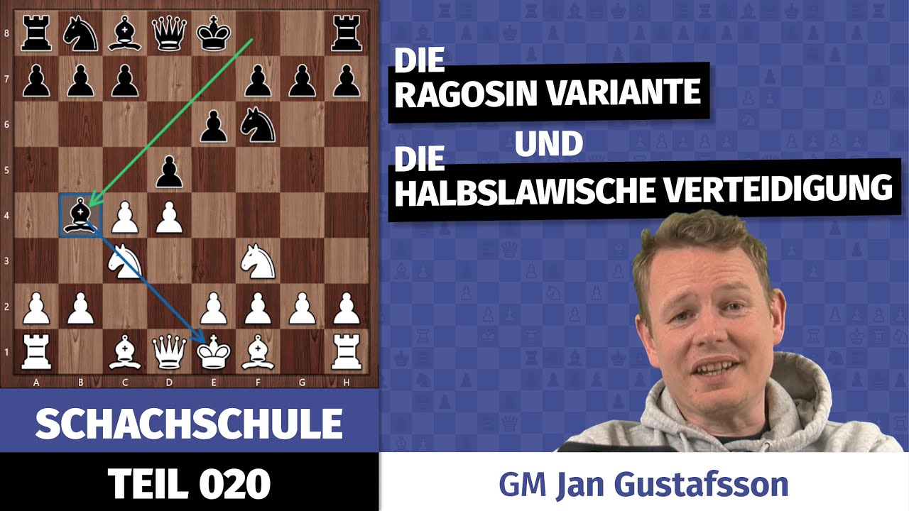 Unsere kleine Schachschule | Teil 20: Ragosin und Halbslawisch
