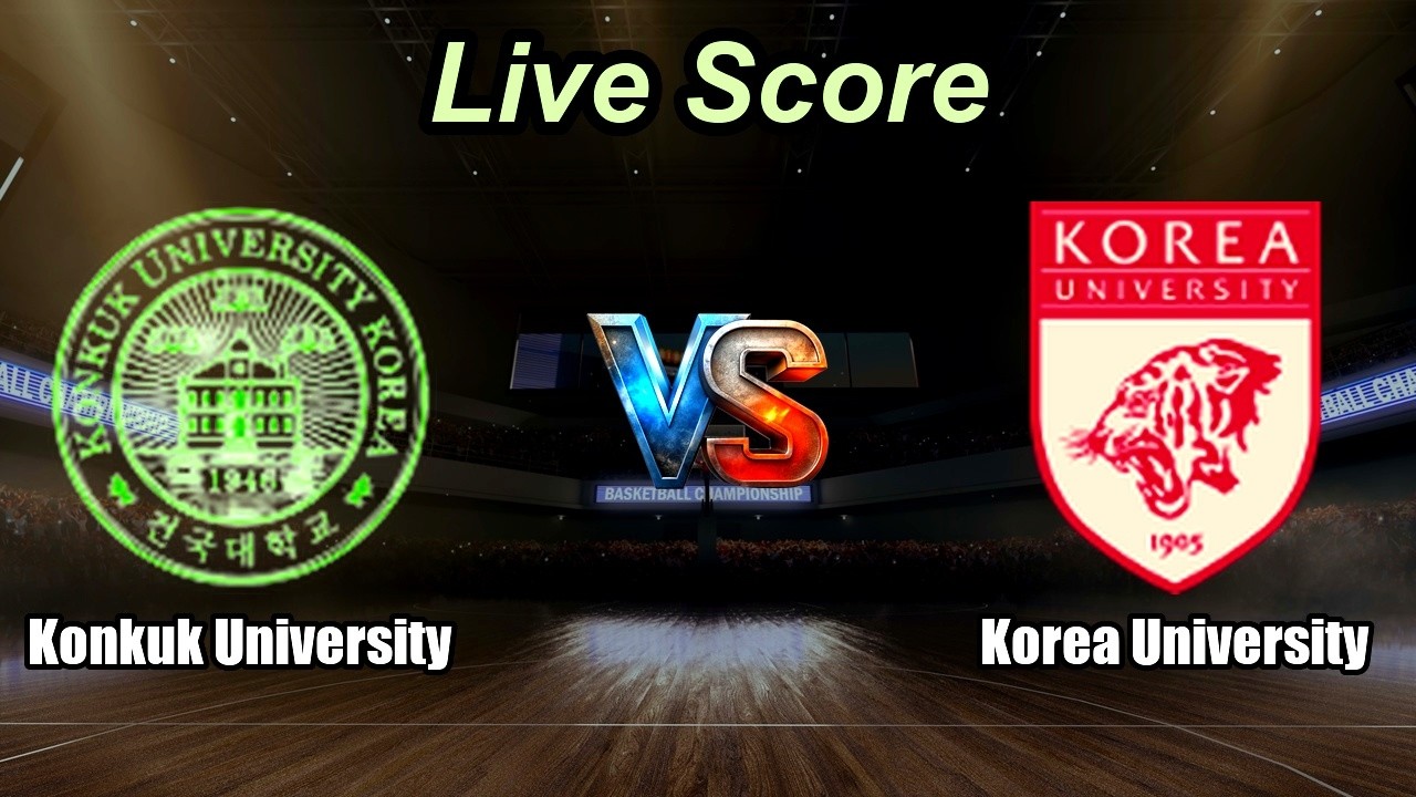 Konkuk University vs Korea University - South Korea University Basketball League Cup - Live Score