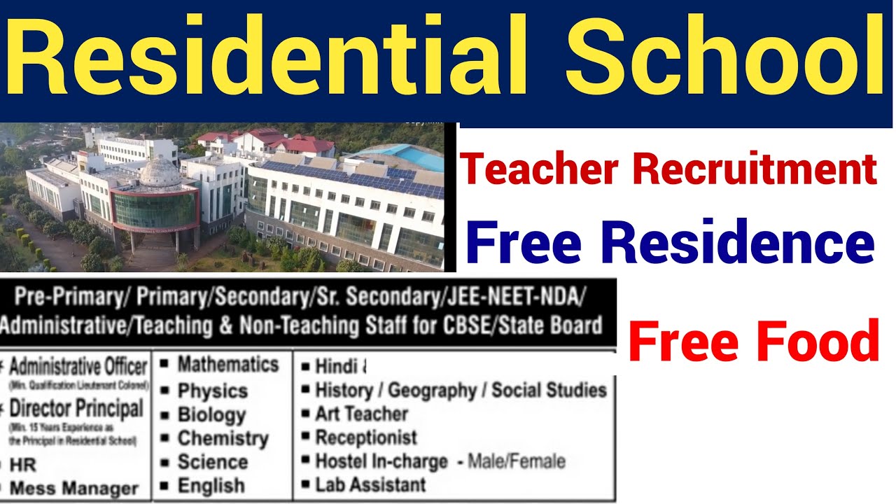 TOP RESIDENTIAL SCHOOL TEACHER VACANCY 2022 II ALL SUBJECTS NTT PRT TGT PGT TEACHING & NON TEACHING