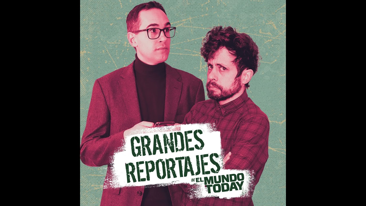 El Mundo Today: grandes reportajes |